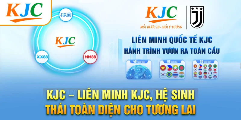 KJC – Liên Minh KJC, Hệ Sinh Thái Toàn Diện Cho Tương Lai
